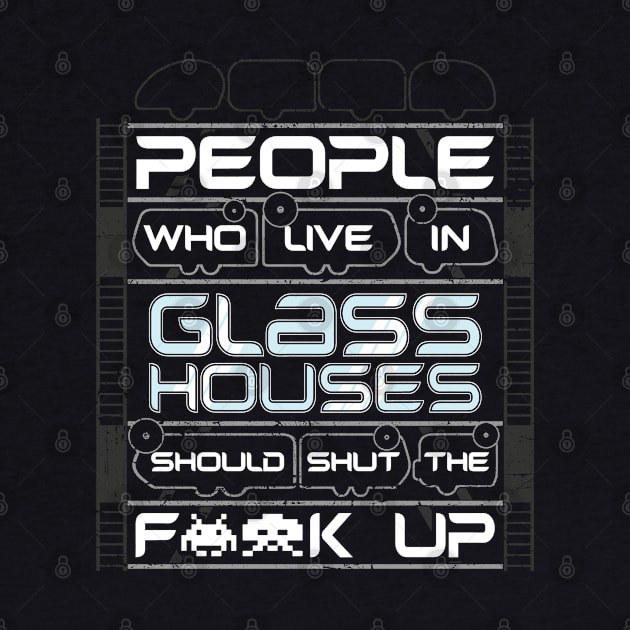 Glass Houses by TrulyMadlyGeekly